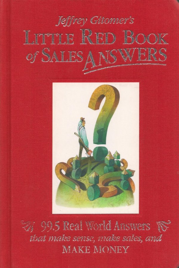Little Red Book of Sales Answer / Jeffrey Gitomer