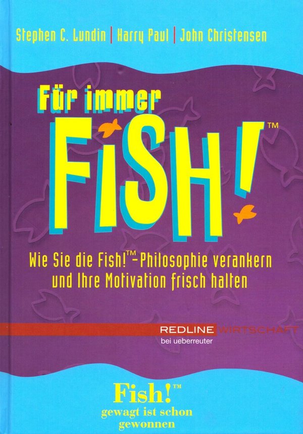 Für immer Fish! / Stephen C. Lundin, Harry Paul, John Christensen