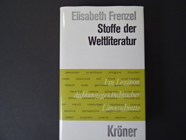 Stoffe der Weltliteratur, Lexikon / Elisabeth Frenzel