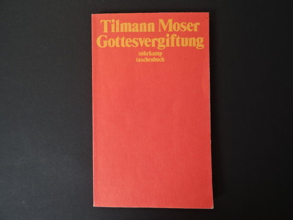 Gottesvergiftung / Tilmann Moser