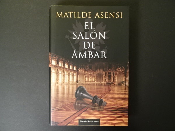 El Salón de Ámbar / Matilde Asensi