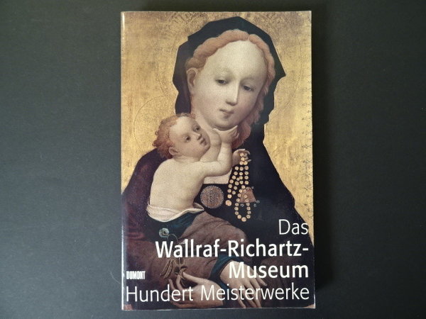 Das Wallraf-Richartz-Museum / Rainer Budde, Roland Krischel