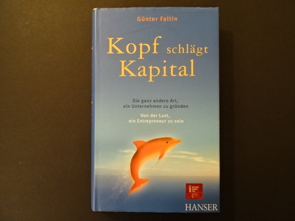 Kopf schlägt Kapital / Günter Faltin
