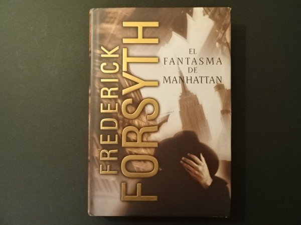 El Fantasma de manhattan / Frederick Forsyth