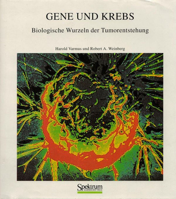 Gene und Krebs / Harold Varmus, Robert A. Weinberg