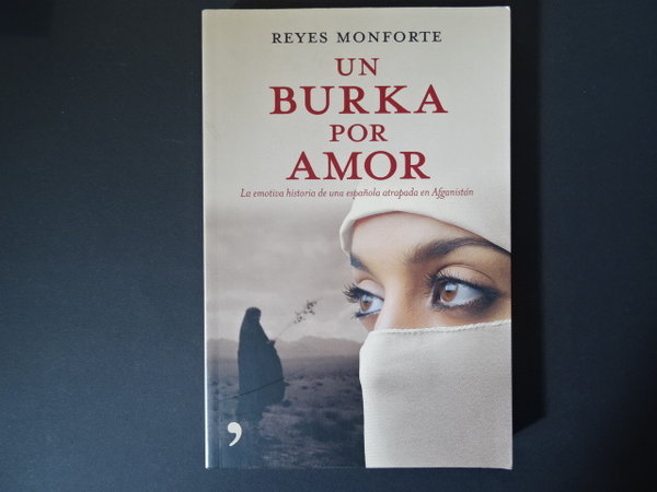 Un Burka por Amor / Reyes Monforte
