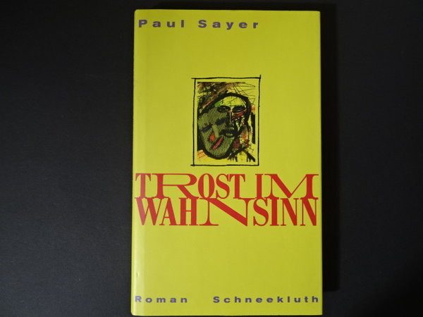Trost im Wahnsinn / Paul Sayer