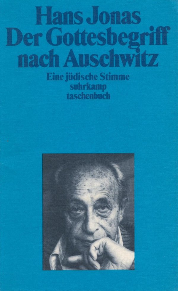 Der Gottesbegriff nach Auschwitz / Hans Jonas