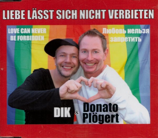 Liebe lässt sich nicht verbieten / DIK & Donato Plögert