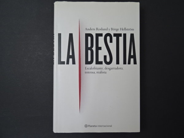 La bestia / Anders Roslund, Börge Hellström