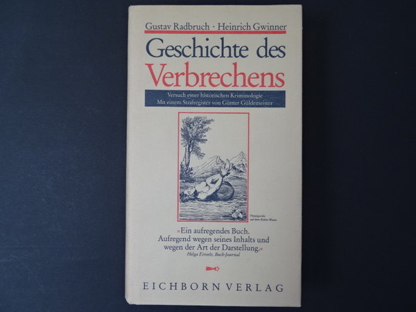 Geschichte des Verbrechens / Gustav Radbruch, Heinrich Gwinner