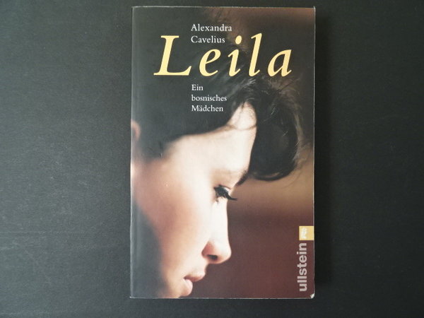 Leila: Ein bosnisches Mädchen / Alexandra Cavelius
