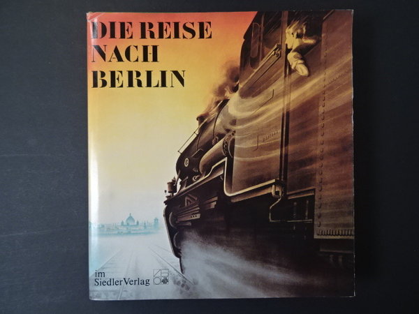 Die Reise nach Berlin / Berliner Festspiel GmbH