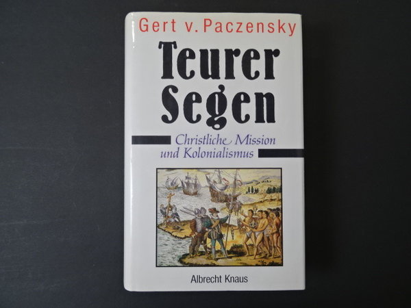 Teurer Segen / Gert von Paczensky