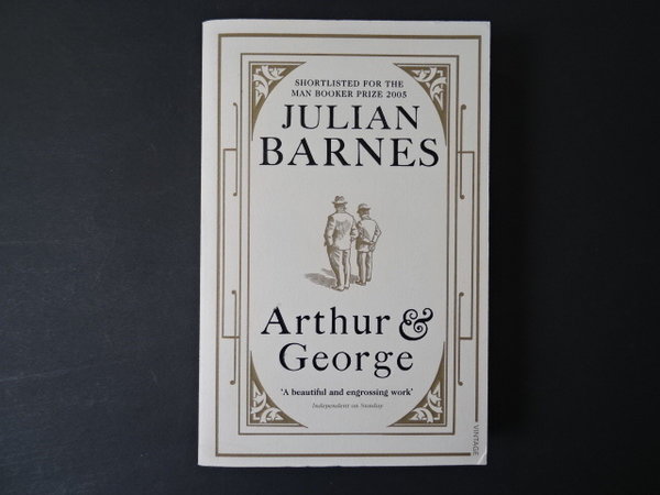 Arthur & George / Julian Barnes