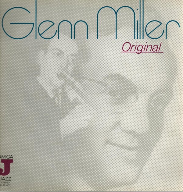 Glenn Miller Original / Glenn Miller