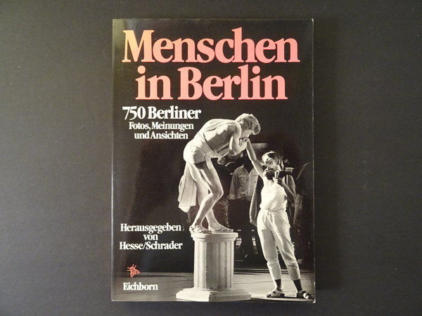 Menschen in Berlin / Jürgen Hesse, Hans Christian Schrader