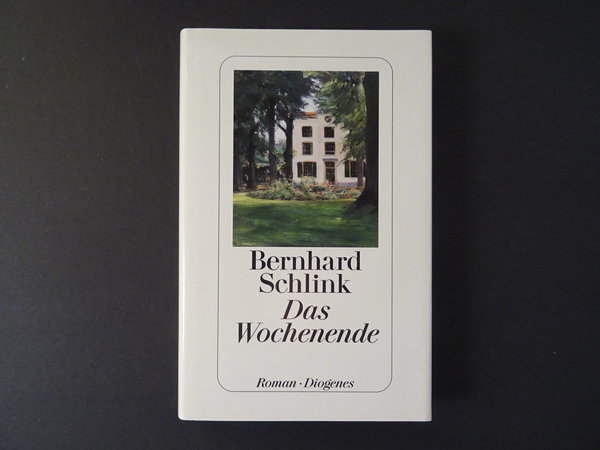 Das Wochenende / Bernhard Schlink