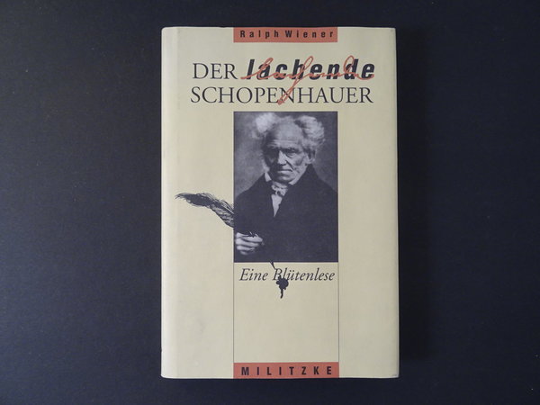 Der lachende Schopenhauer / Ralph Wiener