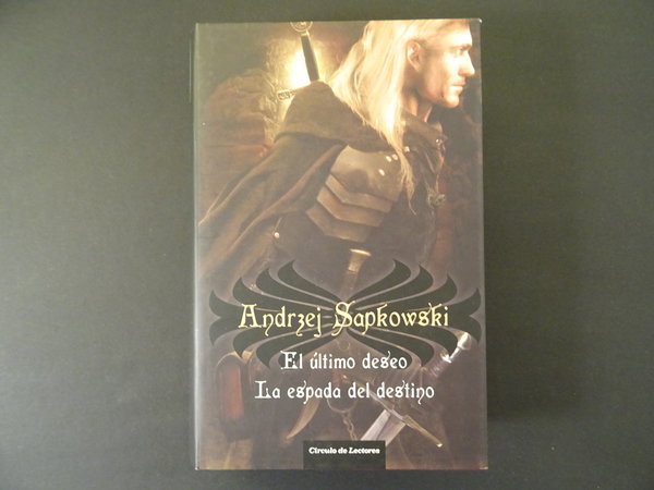 El último deseo ; La espada del destino / Andrzej Sapkowski