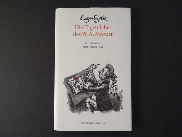 Die Tagebücher des W. A. Mozart / Eugen Egner