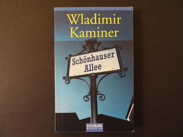 Schönhauser Allee / Wladimir Kaminer