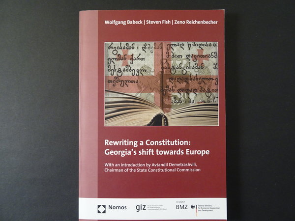 Rewriting a Constitution: Georgia's shift towards Europe / W. Babeck, S. Fish, Z. Reichenbecher