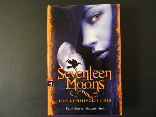 Seventeen Moons / Kami Garcia, Margaret Stohl