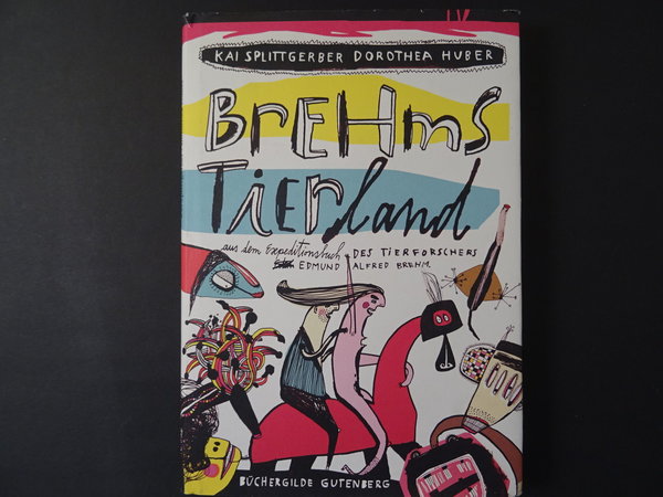 Brehms Tierland / K. Splittgerber, D. Huber