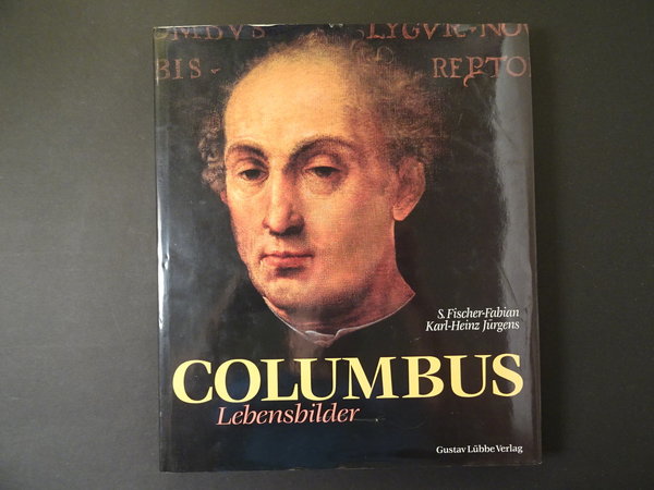 Columbus - Lebensbilder / S. Fischer-Fabian, K.-H. Jürgens