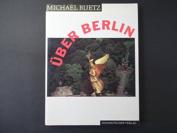 Über Berlin / Michael Ruetz