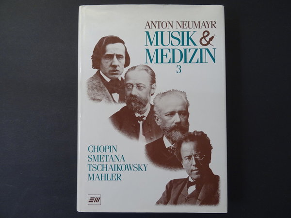Musik und Medizin in 3 Bänden, Bd. 3 / Anton Neumayr