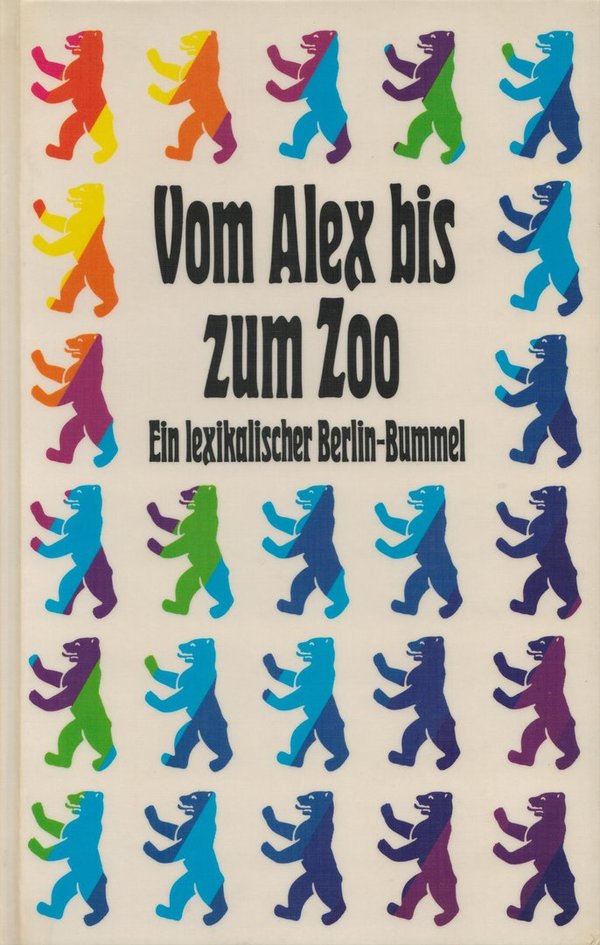 Vom Alex bis zum Zoo / G. Hellwig, Berolina