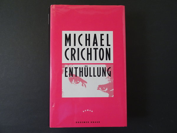 Enthüllung / Michael Crichton
