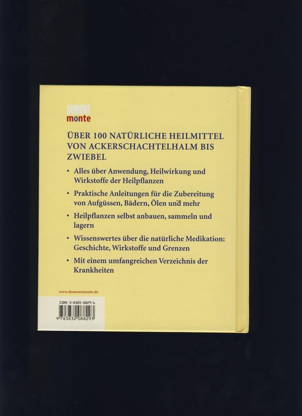 DuMonts Kleines Lexikon Heilmittel: Inhaltsstoffe, Heilwirkung, Anwendung / Anne Iburg