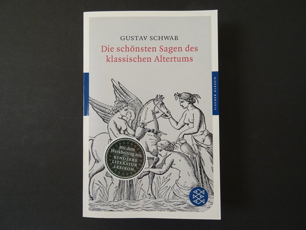 Die schönsten Sagen des klassischen Altertums / Gustav Schwab