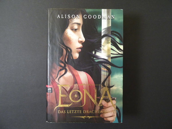 Eona - Das letzte Drachenauge / Alison Goodman