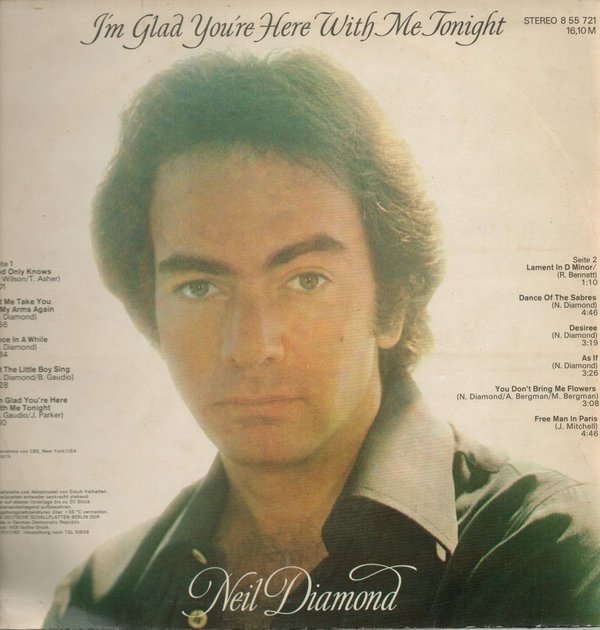 I'm Glad You're Here With Me Tonight / Neil Diamond