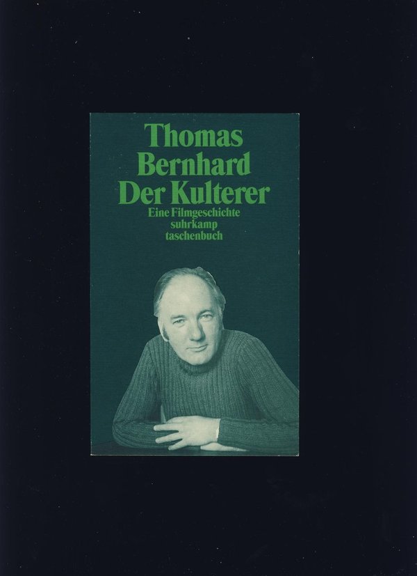 Der Kulterer / Thomas Bernhard