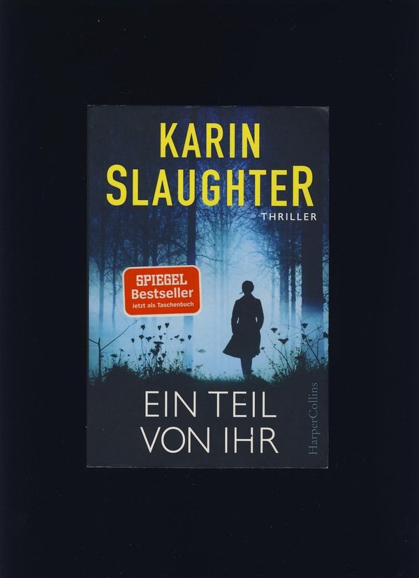 Ein Teil von ihr / Karin Slaughter