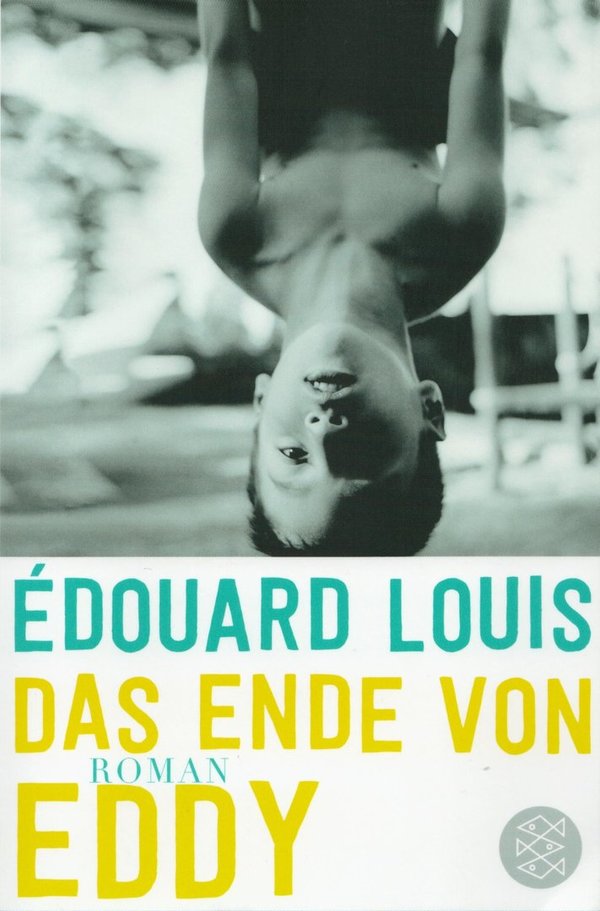 Das Ende von Eddy / Édouard Louis