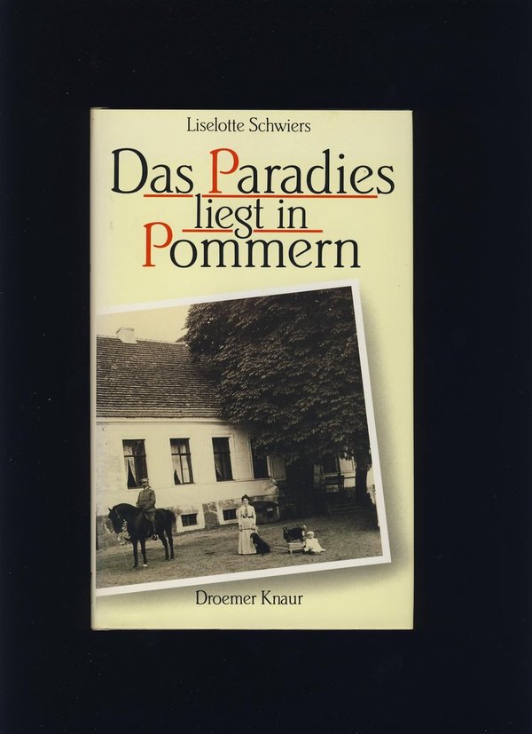 Das Paradies liegt in Pommern / Liselotte Schwiers