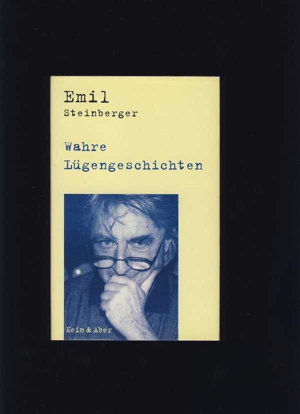 Wahre Lügengeschichten / Emil Steinberger