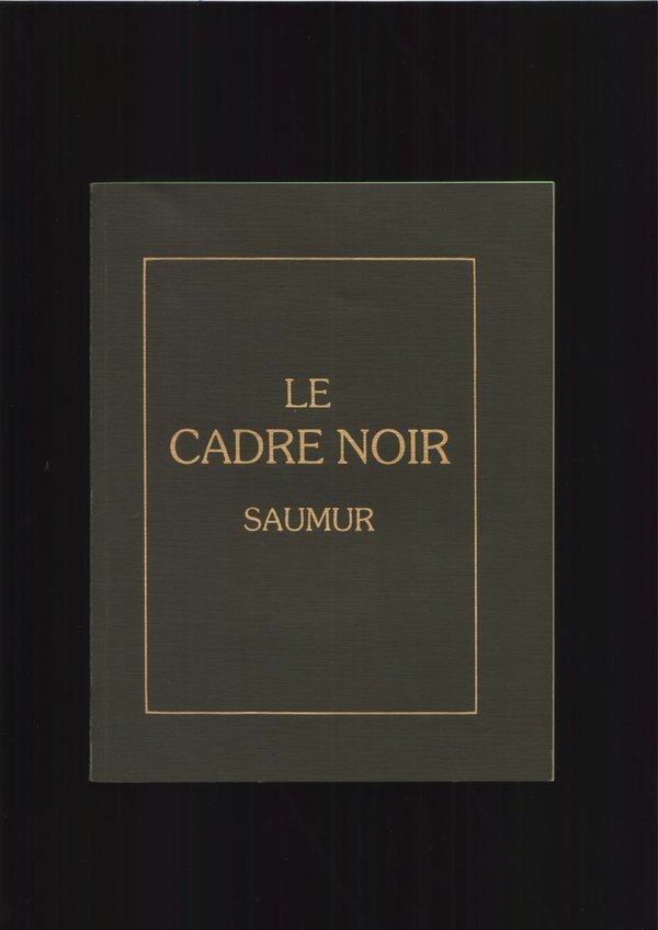 Le Cadre Noir - Saumur