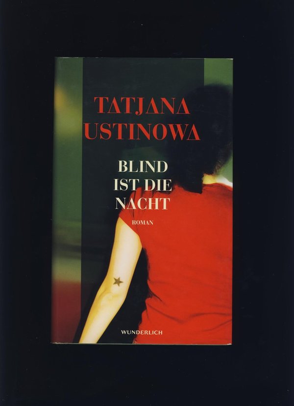 Blind ist die Nacht / Tatjana Ustinowa