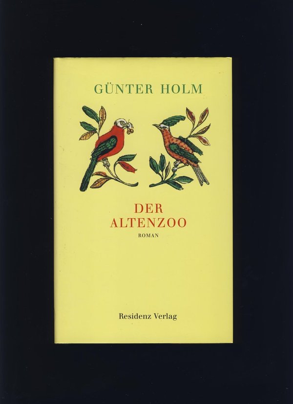 Der Altenzoo / Günter Holm
