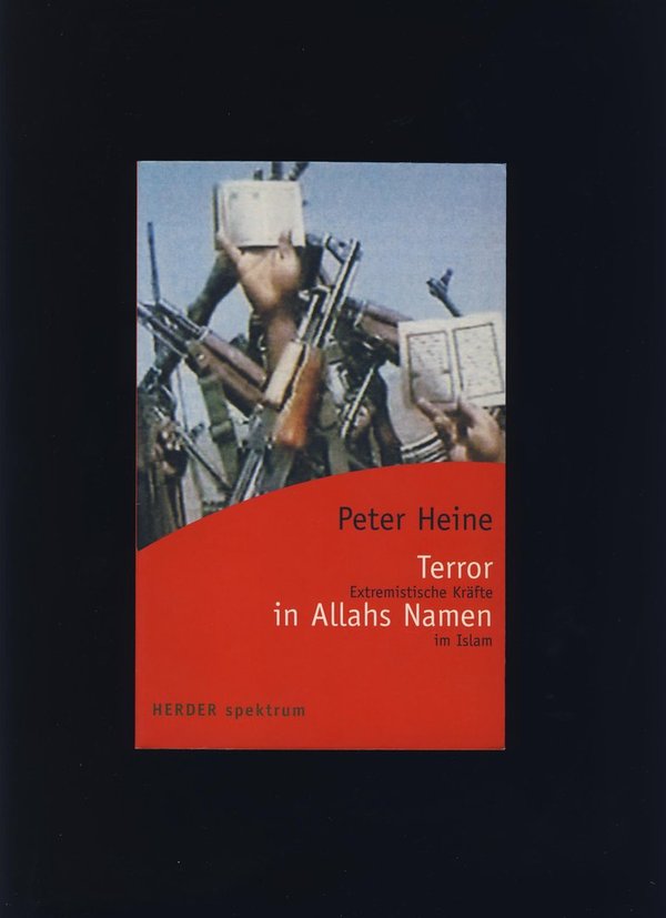 Terror in Allahs Namen / Peter Heine