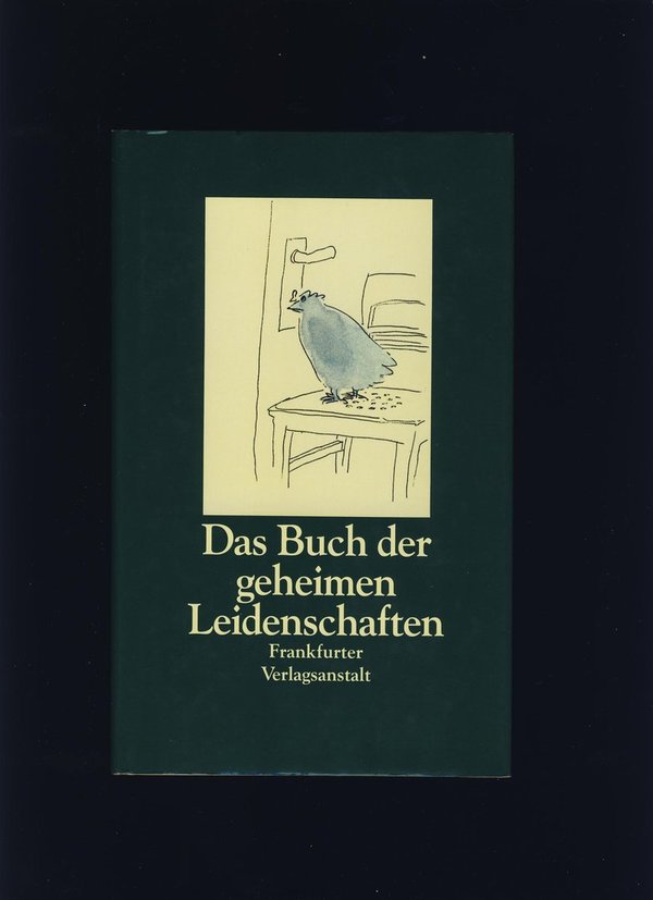 Das Buch der geheimen Leidenschaften / Julia Bachstein (Hrsg.)
