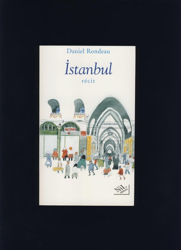 Istanbul / Daniel Rondeau