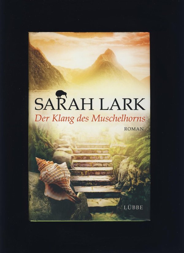 Der Klang des Muschelhorns / Sarah Lark
